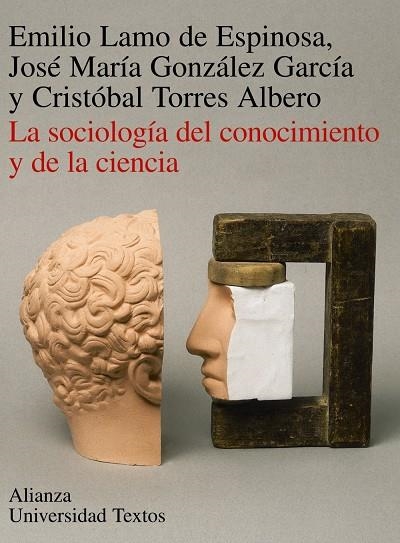 SOCIOLOGIA DEL CONOCIMIENTO Y DE LA CIENCIA, LA | 9788420681474 | LAMO DE ESPINOSA, EMILIO | Librería Castillón - Comprar libros online Aragón, Barbastro