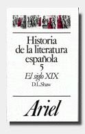 SIGLO XIX, EL HISTORIA DE LA LITERATURA ESPAÑOLA | 9788434483569 | SHAW, DONALD L. | Librería Castillón - Comprar libros online Aragón, Barbastro