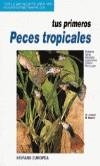 Tus primeros peces tropicales | 9788425510342 | Axelrod, Herbert R. | Librería Castillón - Comprar libros online Aragón, Barbastro