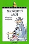 No se lo cuentes a nadie | 9788420762784 | Ribas i Vives, Maria Assumpció | Librería Castillón - Comprar libros online Aragón, Barbastro