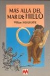 Más allá del mar de hielo | 9788486478506 | Sarabande, William | Librería Castillón - Comprar libros online Aragón, Barbastro