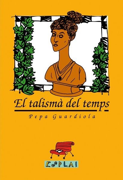 El talismà del temps | 9788486390730 | Guardiola Chorro, Pepa | Librería Castillón - Comprar libros online Aragón, Barbastro