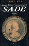 Donatien Alphonse François, Marqués de Sade | 9788432247262 | Lever, Maurice | Librería Castillón - Comprar libros online Aragón, Barbastro