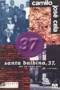 Santa Balbina, 37 ; Gas en cada piso y otro relato | 9788403602625 | CELA, CAMILO JOSE | Librería Castillón - Comprar libros online Aragón, Barbastro