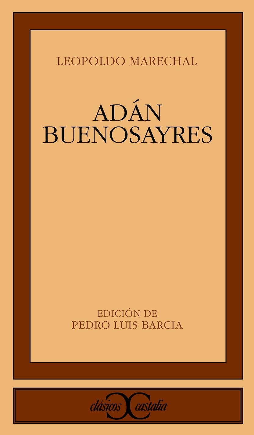 Adán Buenosayres | 9788470397042 | Marechal, Leopoldo | Librería Castillón - Comprar libros online Aragón, Barbastro