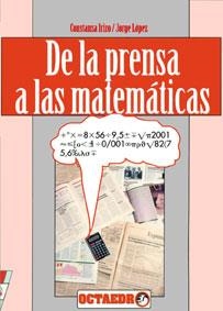 DE LA PRENSA A LAS MATEMATICAS | 9788480630078 | IRIZO, CONSTANZA | Librería Castillón - Comprar libros online Aragón, Barbastro