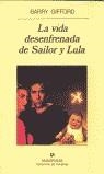 VIDA DESENFRENADA DE SAILOR Y LULA, LA | 9788433911889 | GIFFORD, BARRY | Librería Castillón - Comprar libros online Aragón, Barbastro