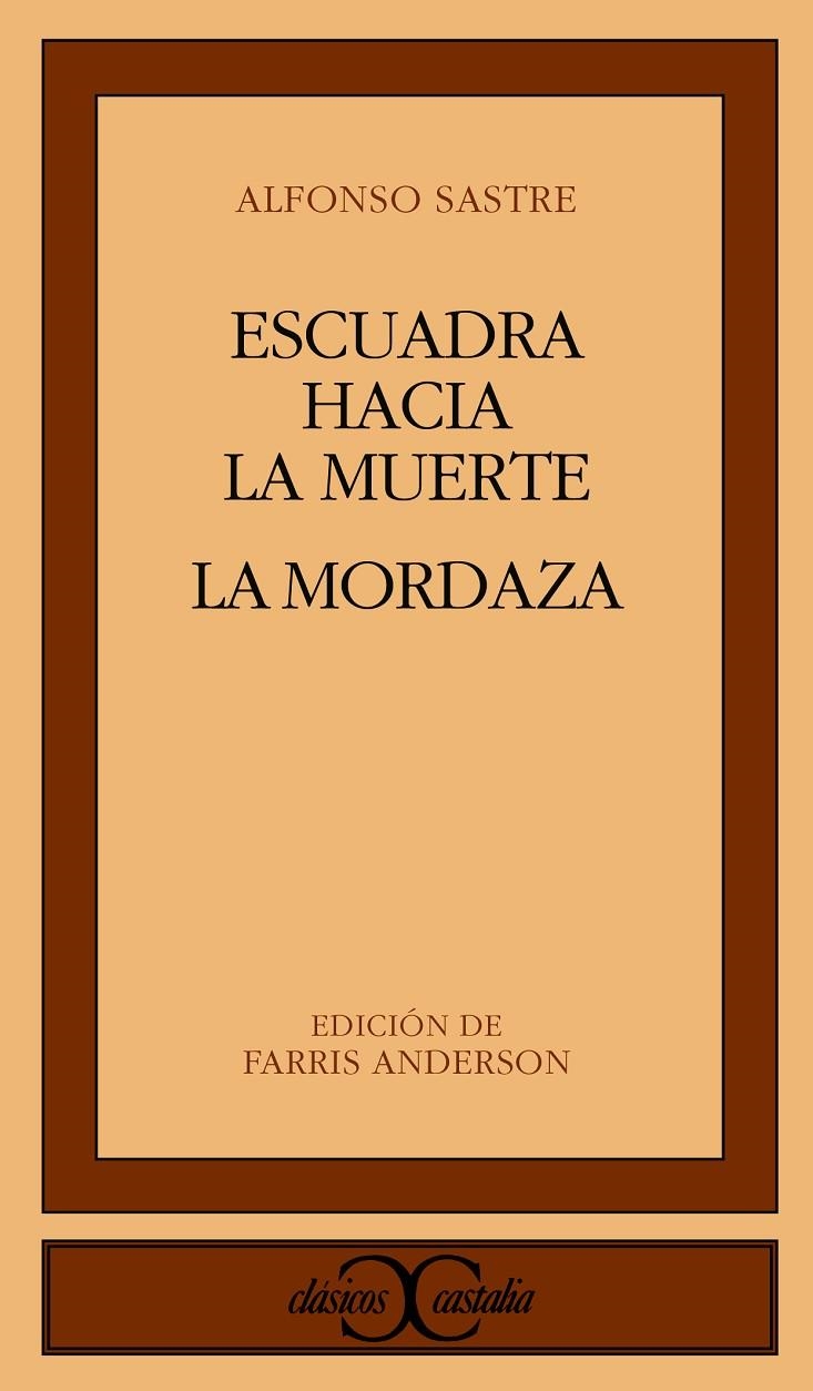 Escuadra hacia la muerte. La mordaza | 9788470391873 | Sastre, Alfonso | Librería Castillón - Comprar libros online Aragón, Barbastro