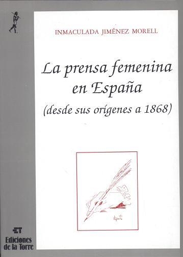 La prensa femenina en España (desde sus orígenes a 1868) | 9788479600303 | Jiménez Morell, Inmaculada | Librería Castillón - Comprar libros online Aragón, Barbastro