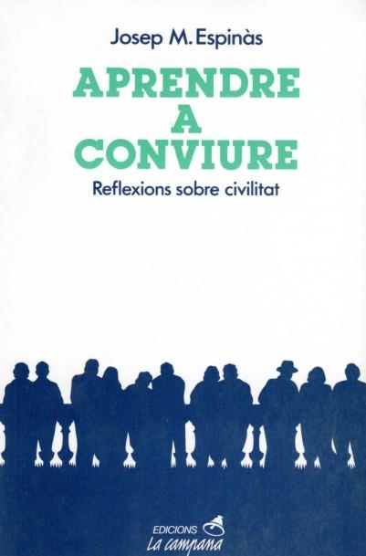 APRENDRE A CONVIURE | 9788486491017 | ESPINAS, JOSEP M. | Librería Castillón - Comprar libros online Aragón, Barbastro