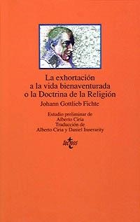 La exhortación a la vida bienaventurada o la Doctrina de la Religión | 9788430926190 | Fichte, Johann Gottlieb | Librería Castillón - Comprar libros online Aragón, Barbastro