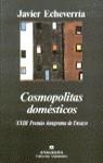 COSMOPOLITAS DOMESTICOS | 9788433913937 | ECHEVERRIA, JAVIER | Librería Castillón - Comprar libros online Aragón, Barbastro