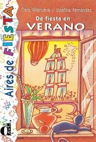 DE FIESTA EN VERANO | 9788487099960 | FERNANDEZ GARRIDO, JOSEFINA | Librería Castillón - Comprar libros online Aragón, Barbastro