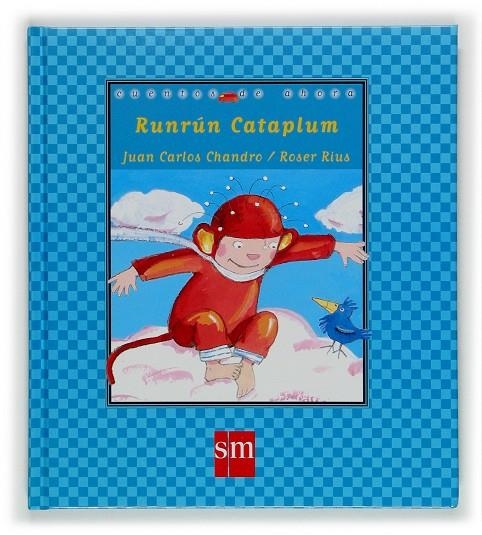 RUNRUN CATAPLUM (CDA) | 9788434899896 | CHANDRO, JUAN CARLOS; RIUS, ROSER | Librería Castillón - Comprar libros online Aragón, Barbastro