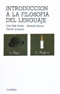 INTRODUCCION A LA FILOSOFIA DEL LENGUAJE | 9788437603247 | ACERO FERNANDEZ, JUAN JOSE | Librería Castillón - Comprar libros online Aragón, Barbastro