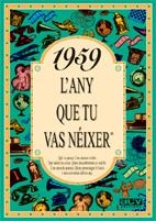 1959 L'any que tu vas néixer | 9788488907448 | Collado Bascompte, Rosa | Librería Castillón - Comprar libros online Aragón, Barbastro