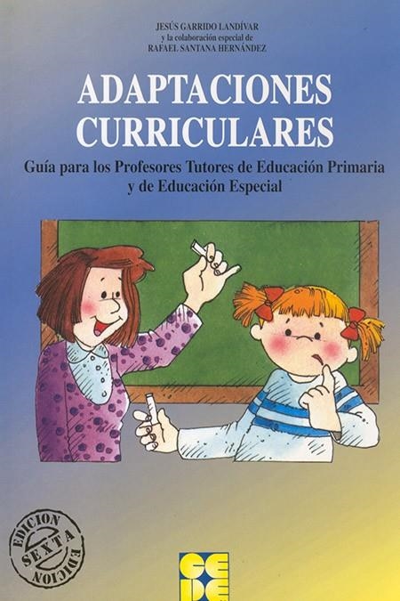 ADAPTACIONES CURRICULARES | 9788478691463 | GARRIDO LANDIVAR, JESUS | Librería Castillón - Comprar libros online Aragón, Barbastro