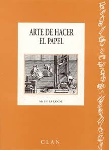 Arte de hacer el papel | 9788489142053 | Lalande, sr | Librería Castillón - Comprar libros online Aragón, Barbastro