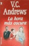 La hora más oscura | 9788401497933 | Andrews, V. C. | Librería Castillón - Comprar libros online Aragón, Barbastro