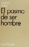 El pasmo de ser hombre | 9788434487406 | Fullat, Octavi | Librería Castillón - Comprar libros online Aragón, Barbastro