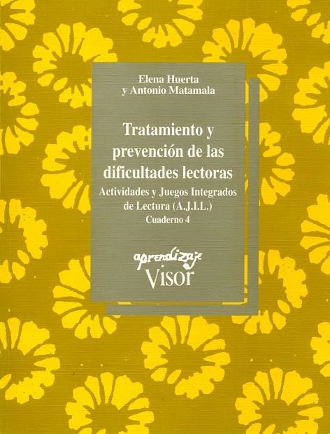 Tratamiento y prevención de las dificultades lectoras - Cuaderno 4 | 9788477741114 | Huerta, Elena/Matamala, Antonio | Librería Castillón - Comprar libros online Aragón, Barbastro