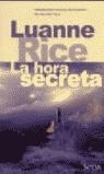 La hora secreta | 9788466613965 | Rice, Luanne | Librería Castillón - Comprar libros online Aragón, Barbastro