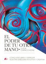 PODER DE TU OTRA MANO, EL | 9788488242327 | CAPACCHIONE, LUCIA | Librería Castillón - Comprar libros online Aragón, Barbastro