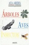 Árboles, aves, insectos | 9788420767116 | Ganeri, Anita / Parker, Jane | Librería Castillón - Comprar libros online Aragón, Barbastro