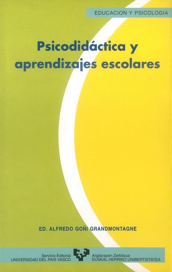 Psicodidáctica y aprendizajes escolares | 9788475857060 | Goñi Grandmontagne, Alfredo (ed.) | Librería Castillón - Comprar libros online Aragón, Barbastro