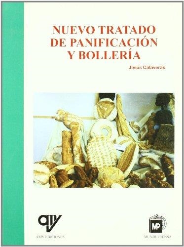 NUEVO TRATADO DE PANIFICACION Y BOLLERIA | 9788484761471 | CALAVERAS CALVO, JESUS | Librería Castillón - Comprar libros online Aragón, Barbastro