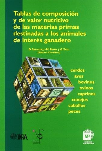 TABLAS DE COMPOSICION Y DE VALOR NUTRITIVO DE LAS MATERIAS P | 9788484761778 | SAUVAN, DANIEL | Librería Castillón - Comprar libros online Aragón, Barbastro