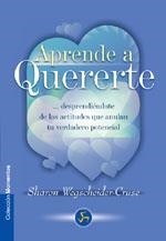 APRENDE A QUERERTE | 9788488066183 | WEGSCHEIDER-CRUSE, SHARON | Librería Castillón - Comprar libros online Aragón, Barbastro