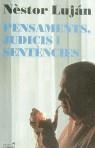 Pensaments, judicis i sent?ncies | 9788488791252 | Luj?n, N?stor | Librería Castillón - Comprar libros online Aragón, Barbastro