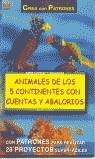 Serie Abalorios nº 19. ANIMALES DE LOS 5 CONTINENTES CON CUENTAS Y ABALORIOS | 9788495873798 | Moras, Ingrid | Librería Castillón - Comprar libros online Aragón, Barbastro