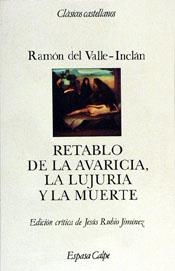 RETABLO DE LA AVARICIA LA LUJURIA Y LA MUERTE (CLASICOS CAST | 9788423938773 | VALLE-INCLAN, RAMON MARIA DEL | Librería Castillón - Comprar libros online Aragón, Barbastro