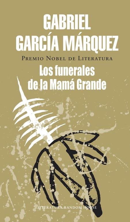 FUNERALES DE LA MAMA GRANDE, LOS | 9788439700791 | GARCIA MARQUEZ, GABRIEL | Librería Castillón - Comprar libros online Aragón, Barbastro