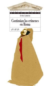 CONTINUAN LOS CRIMENES EN ROMA | 9788466736701 | CALDERON MARTIN, EMILIO | Librería Castillón - Comprar libros online Aragón, Barbastro