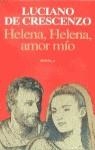 Helena, Helena, amor mío | 9788432246685 | De Crescenzo, Luciano | Librería Castillón - Comprar libros online Aragón, Barbastro