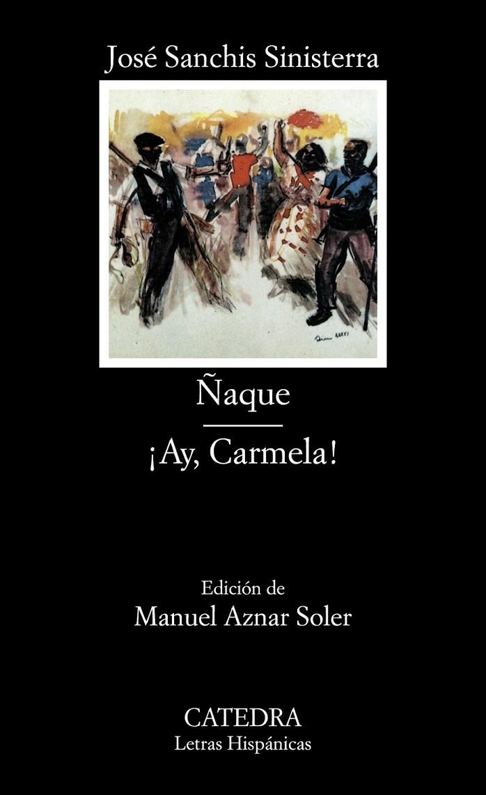 ÑAQUE AY CARMELA | 9788437610344 | SANCHIS SINISTERRA, JOSE | Librería Castillón - Comprar libros online Aragón, Barbastro