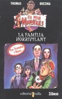 FAMILIA HORRIPILANT, LA (MM) | 9788482861555 | BREZINA, THOMAS | Librería Castillón - Comprar libros online Aragón, Barbastro