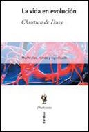 VIDA EN EVOLUCION, LA | 9788484325406 | DUVE, CHRISTIAN DE | Librería Castillón - Comprar libros online Aragón, Barbastro