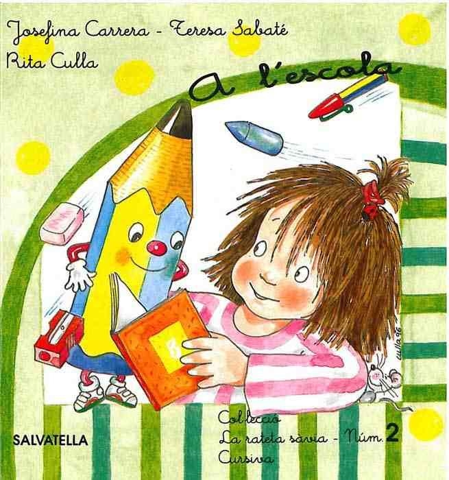 A L'ESCOLA (CURSIVA) | 9788472108592 | CARRERA, JOSEFINA | Librería Castillón - Comprar libros online Aragón, Barbastro