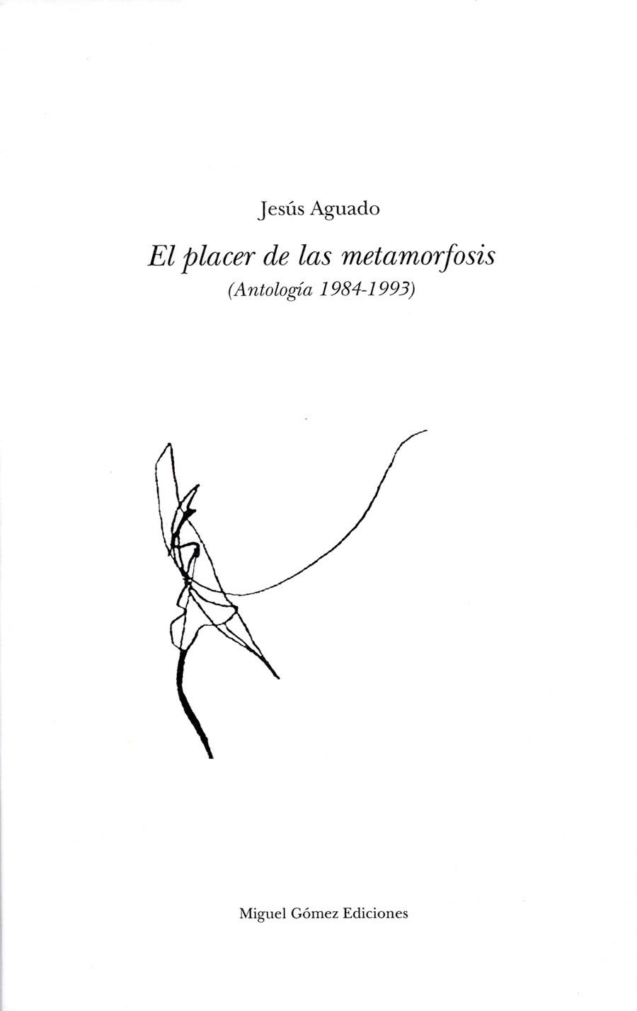 El placer de la metamorfosis | 9788488326355 | Aguado Fernández, Jesús | Librería Castillón - Comprar libros online Aragón, Barbastro