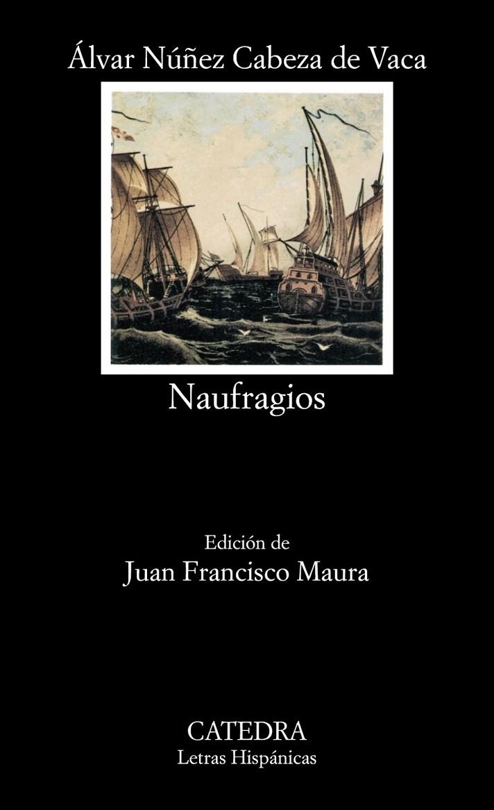 NAUFRAGIOS (LH) | 9788437608518 | NUÑEZ CABEZA DE VACA, ALVAR | Librería Castillón - Comprar libros online Aragón, Barbastro