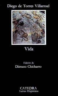 VIDA | 9788437602509 | TORRES VILLARROEL, DIEGO DE | Librería Castillón - Comprar libros online Aragón, Barbastro