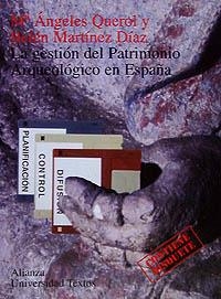 GESTION DEL PATRIMONIO ARQUEOLOGICO EN ESPAÑA, LA | 9788420681610 | QUEROL, M.ANGELES | Librería Castillón - Comprar libros online Aragón, Barbastro