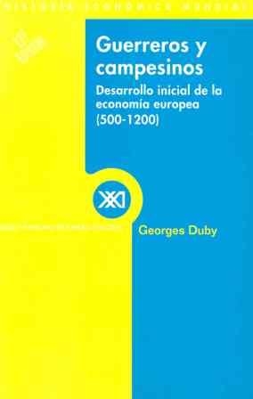 GUERREROS Y CAMPESINOS | 9788432302299 | DUBY, GEORGES | Librería Castillón - Comprar libros online Aragón, Barbastro