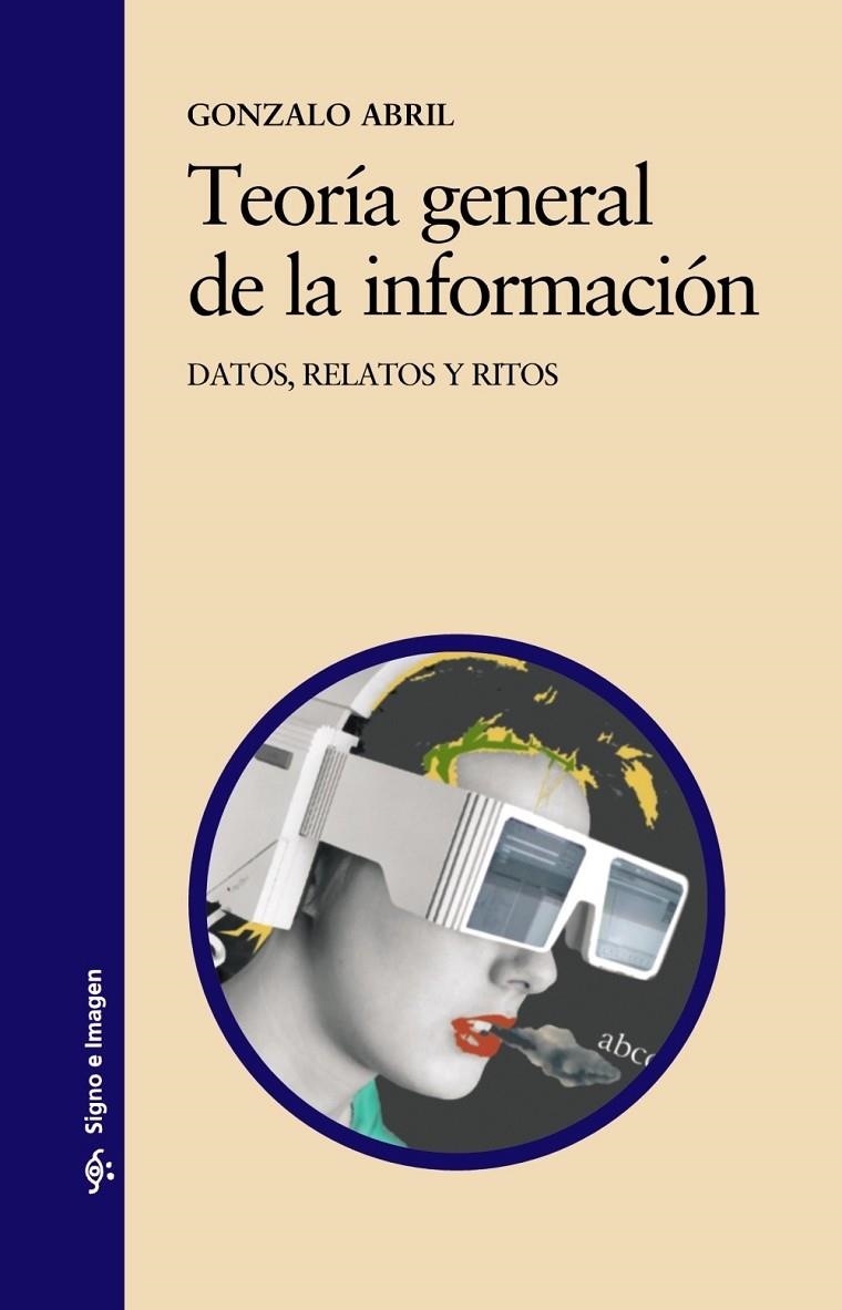 TEORIA GENERAL DE LA INFORMACION | 9788437614953 | ABRIL, GONZALO | Librería Castillón - Comprar libros online Aragón, Barbastro