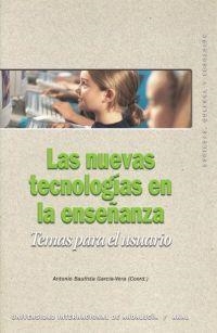 NUEVAS TECNOLOGIAS EN LA ENSEÑANZA, LAS | 9788446021759 | BAUTISTA GARCIA-VEGA, ANTONIO (COORD.) | Librería Castillón - Comprar libros online Aragón, Barbastro