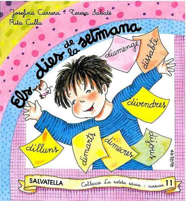 ELS DIES DE LA SETMANA (CURSIVA) | 9788472108813 | CARRERA, JOSEFINA | Librería Castillón - Comprar libros online Aragón, Barbastro